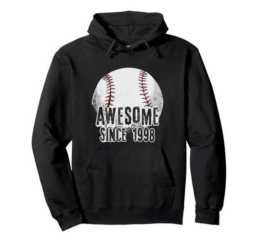 Awesome Since 1998 28 Year Old Baseball Hoodie - Unique Graphic for Adults - T-Shirt, Sweatshirt, Hoodie
