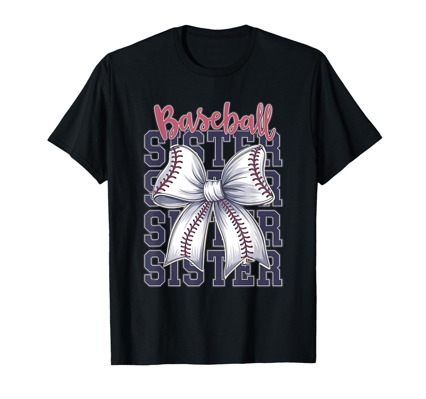 Baseball Sister Coquette Bow T-Shirt - Fun Novelty Design Men Women - T-Shirt, Sweatshirt, Hoodie