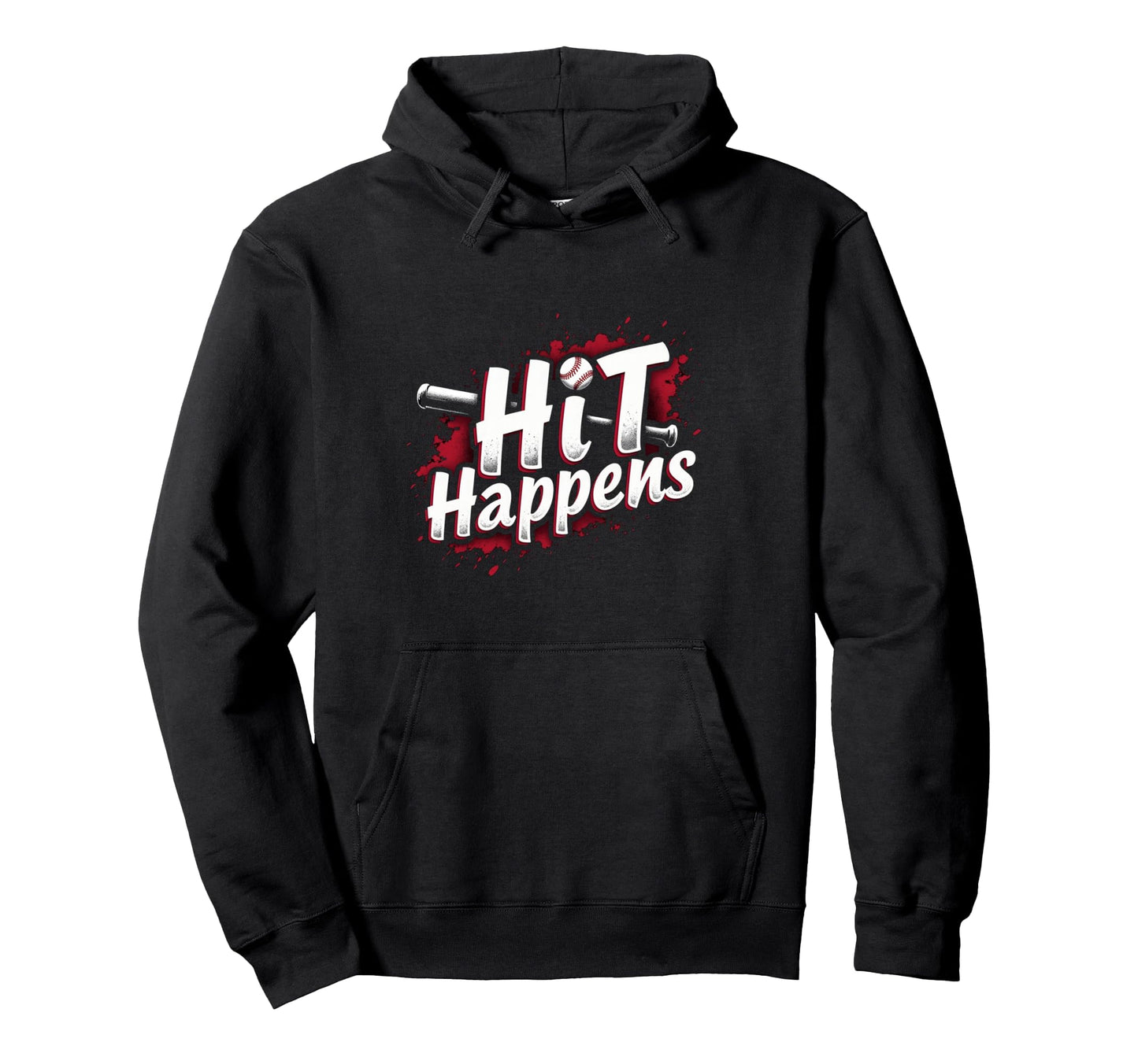 Funny Baseball Gift Hit Happens Hoodie - Novelty Apparel for Adults - T-Shirt, Sweatshirt, Hoodie