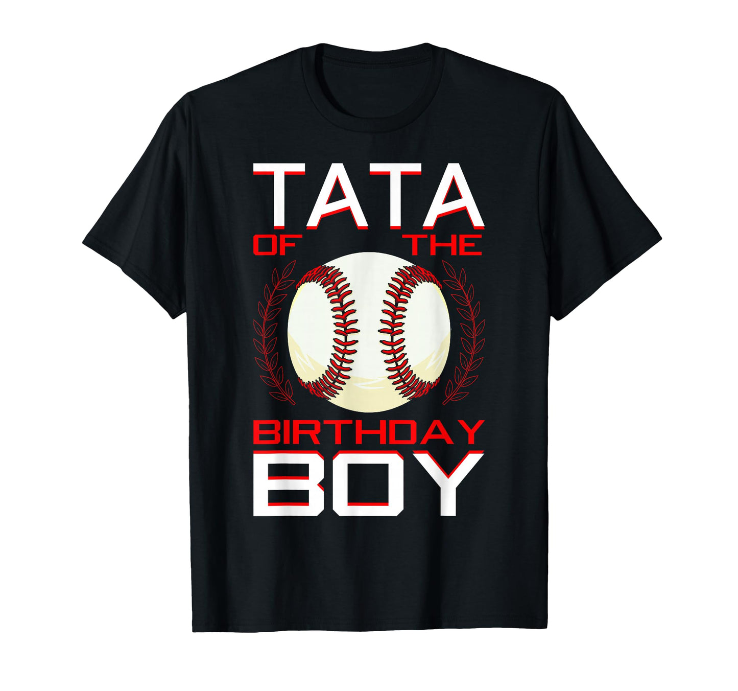 Tata Birthday Baseball Theme Bday Party T-Shirt - Trendy Graphic Unisex - T-Shirt, Sweatshirt, Hoodie