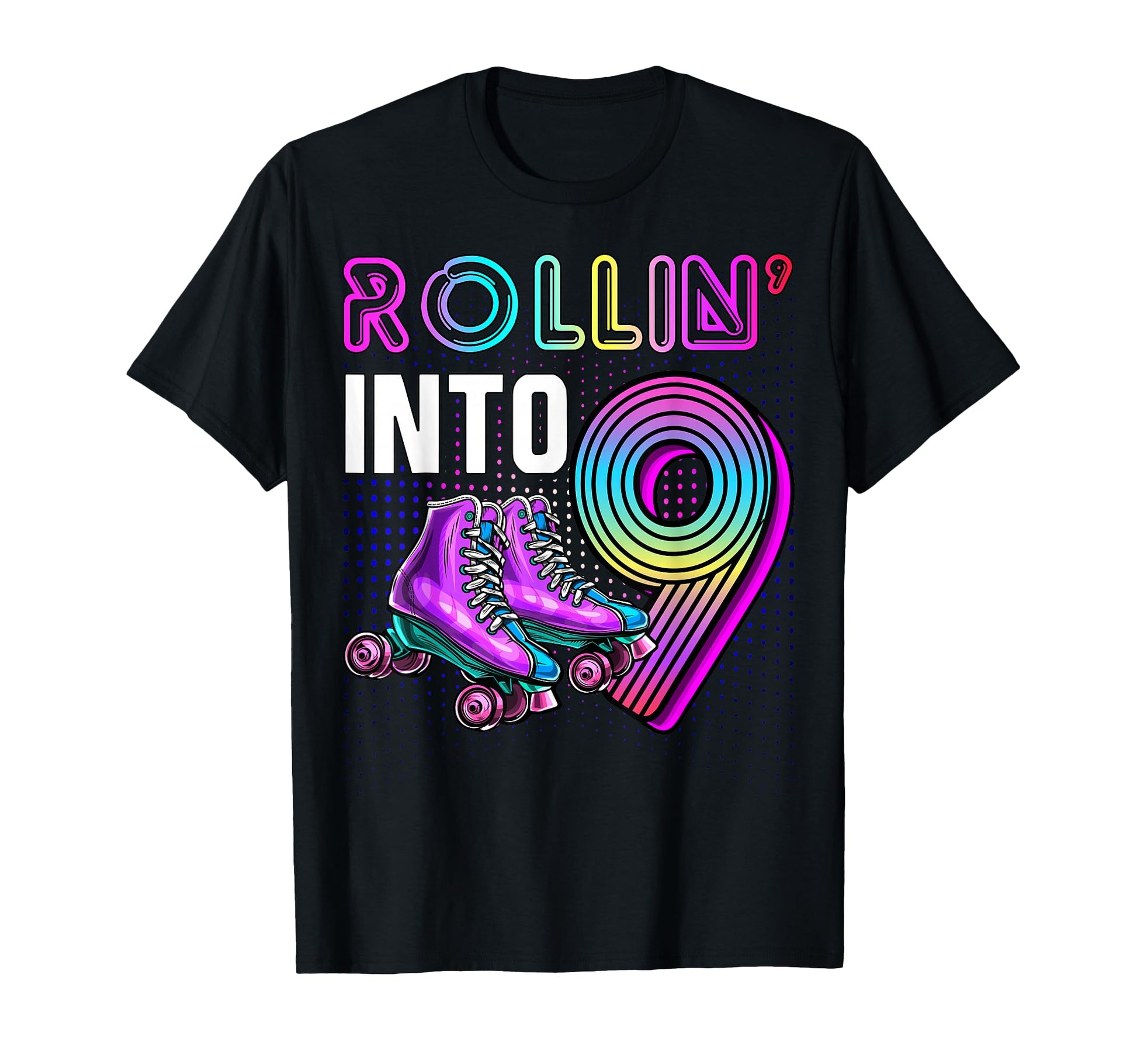 Rollin Into 9 Roller Skating Rink 9Th T-Shirt - Custom Art Print Men Women - T-Shirt, Sweatshirt, Hoodie