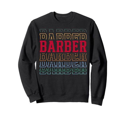 Barber Funny Layered Text Barbering Sweatshirt - Minimalist Print Unisex - T-Shirt, Sweatshirt, Hoodie