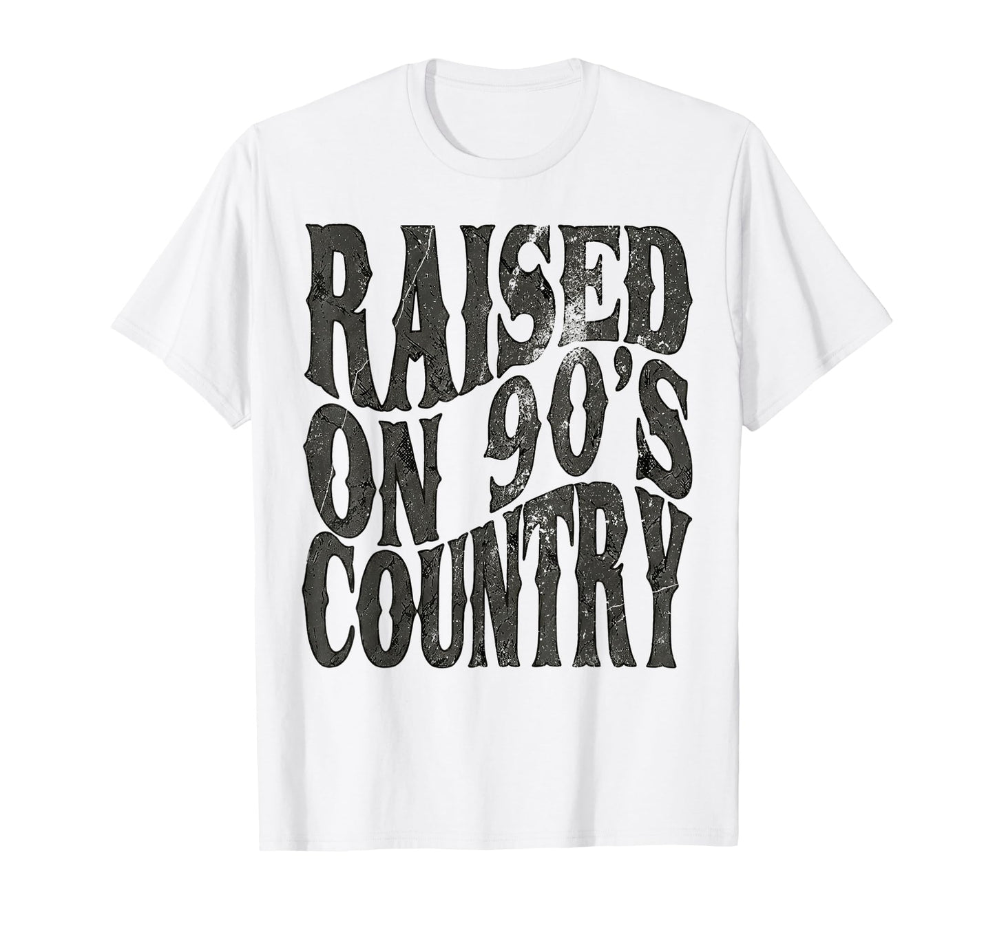 Raised 90S Country Music Western T-Shirt - Aesthetic Graphic Men Women - T-Shirt, Sweatshirt, Hoodie