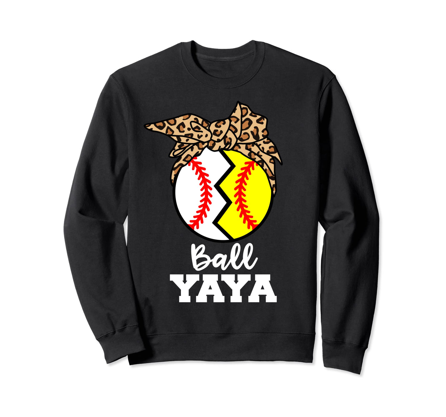 Ball Yaya Funny Baseball Softball Yaya Sweatshirt - Custom Art Print Unisex - T-Shirt, Sweatshirt, Hoodie