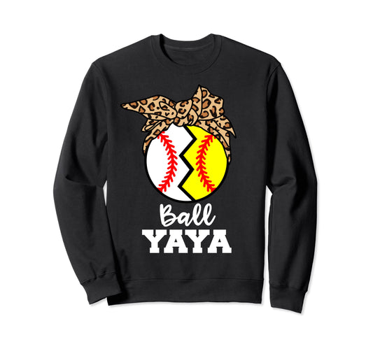 Ball Yaya Funny Baseball Softball Yaya Sweatshirt - Custom Art Print Unisex - T-Shirt, Sweatshirt, Hoodie