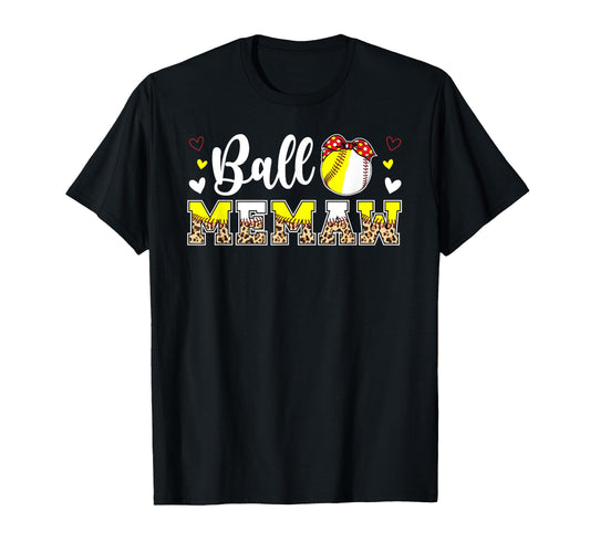 Ball Memaw Leopard Softball Baseball T-Shirt - Novelty Apparel Unisex - T-Shirt, Sweatshirt, Hoodie