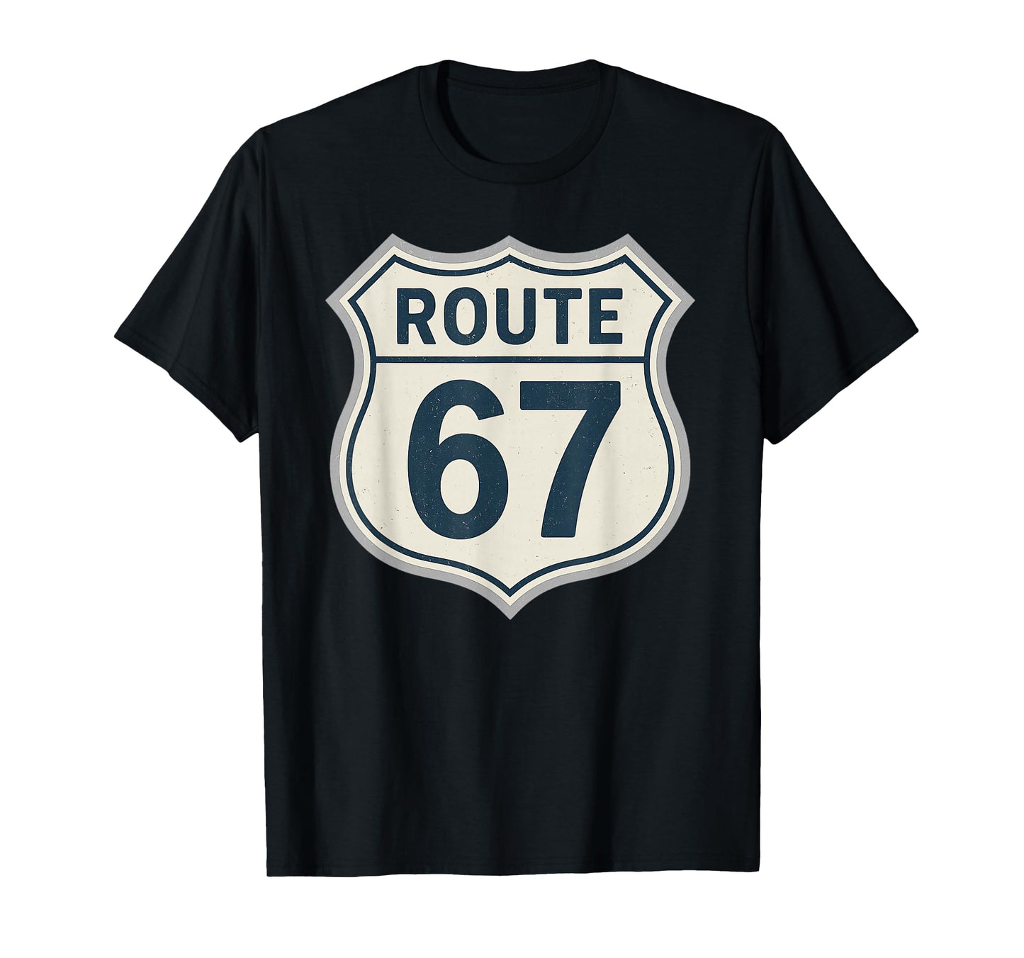 Route 67 Highway Sign Road Nostalgia T-Shirt - Trendy Graphic for Adults - T-Shirt, Sweatshirt, Hoodie