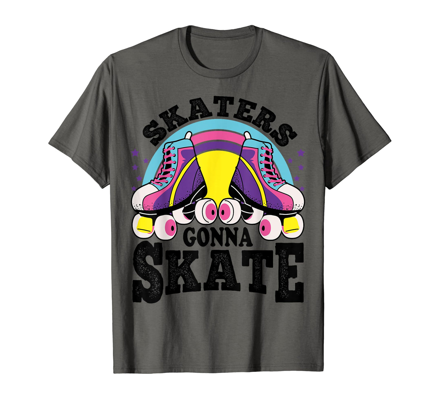 Funny Skaters Gonna Skate Roller T-Shirt - Trendy Graphic for Adults - T-Shirt, Sweatshirt, Hoodie