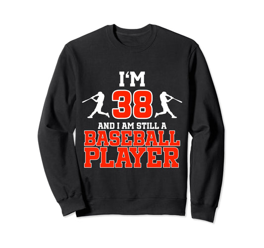 38Th Birthday Baseball 38 Years Sweatshirt - Novelty Apparel for Adults - T-Shirt, Sweatshirt, Hoodie