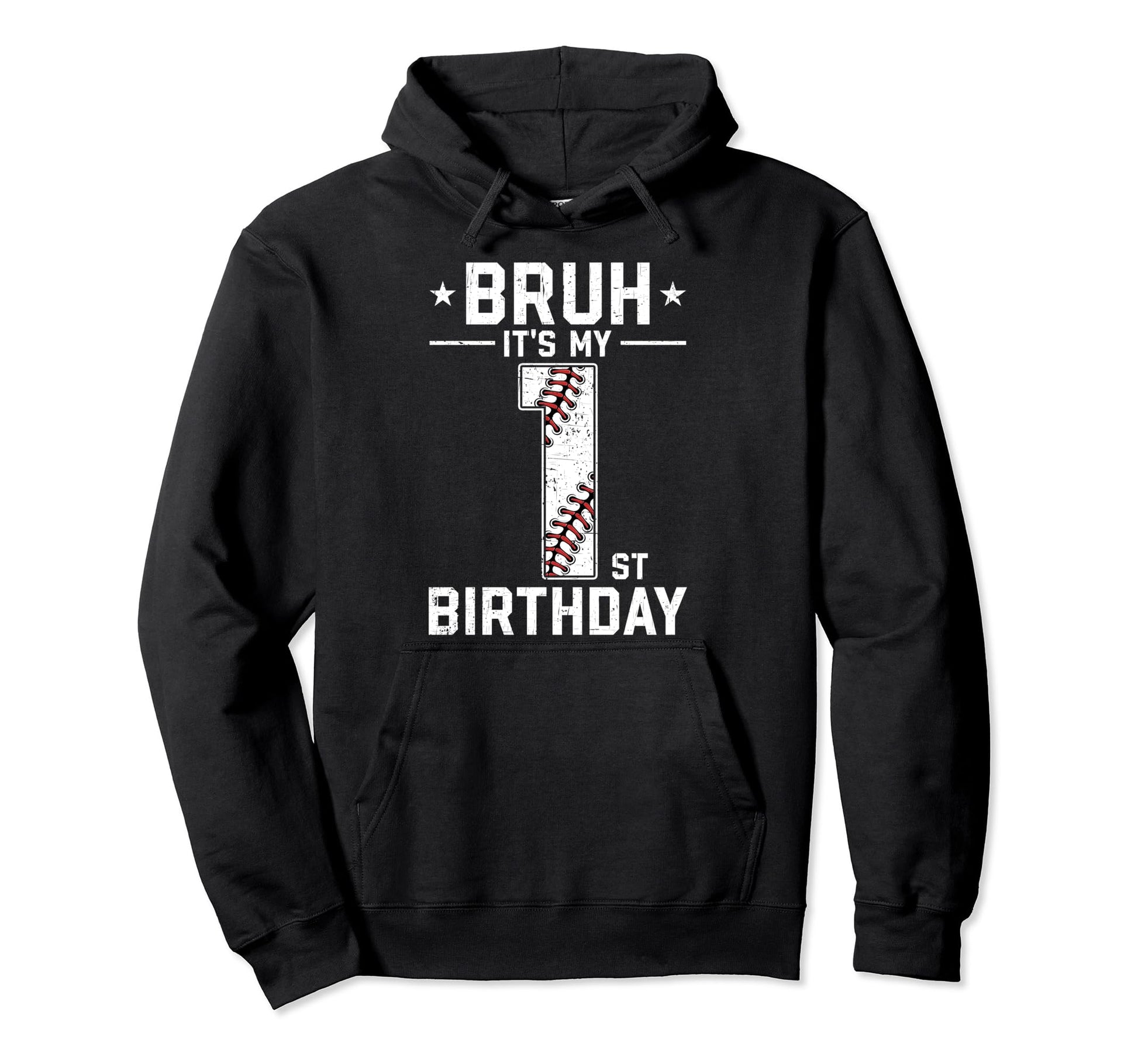 1 Year Old Birthday Baseball Bruh Its My Hoodie - Graphic Print for Adults - T-Shirt, Sweatshirt, Hoodie