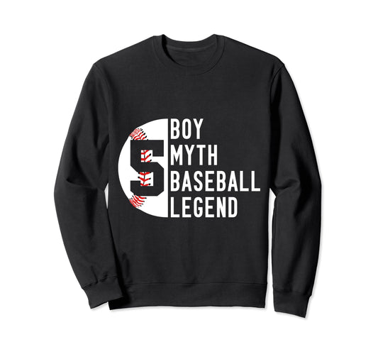 5 Years Myth Baseball Legend 5Th Sweatshirt - Graphic Print Unisex - T-Shirt, Sweatshirt, Hoodie