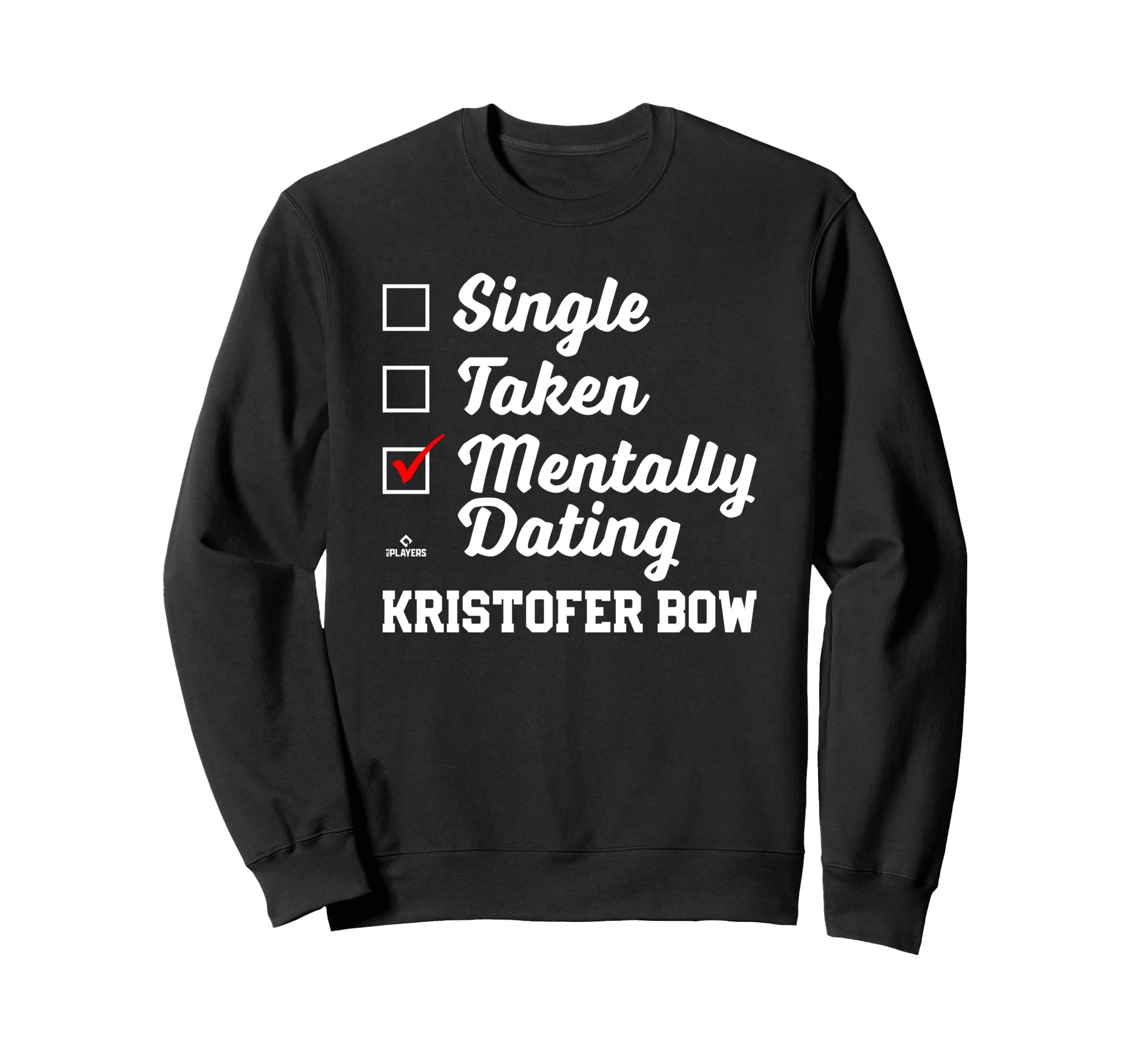 Mentally Dating Kristofer Bow Sweatshirt - Minimalist Print for Adults - T-Shirt, Sweatshirt, Hoodie