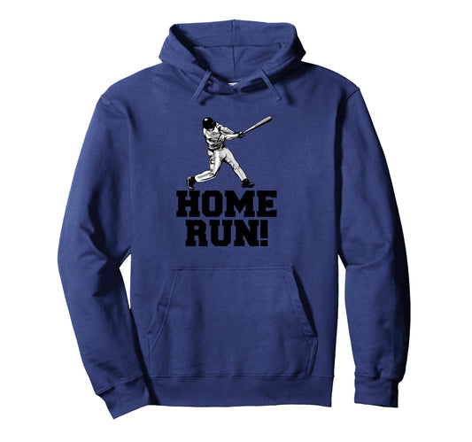 Baseball Home Run Hoodie - Novelty Apparel Men Women - T-Shirt, Sweatshirt, Hoodie