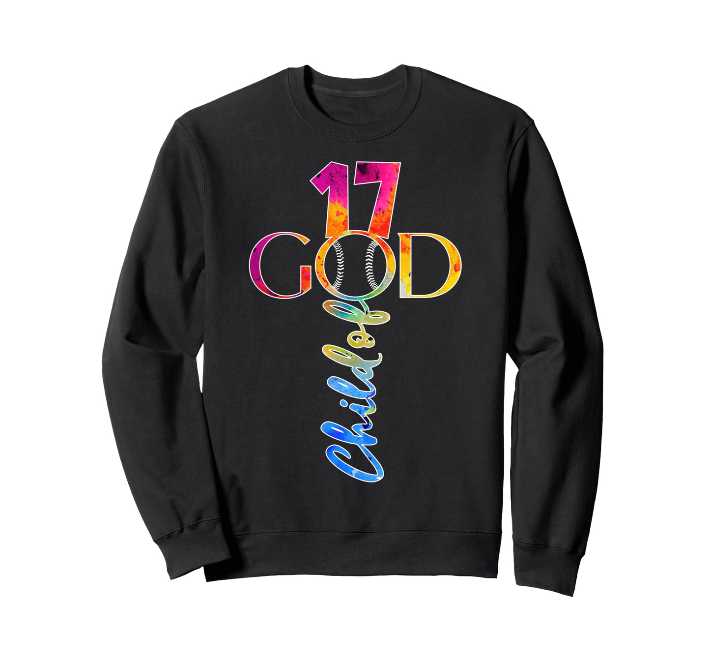Jesus 17 Years Child God Baseball Sweatshirt - Fun Novelty Design Unisex - T-Shirt, Sweatshirt, Hoodie