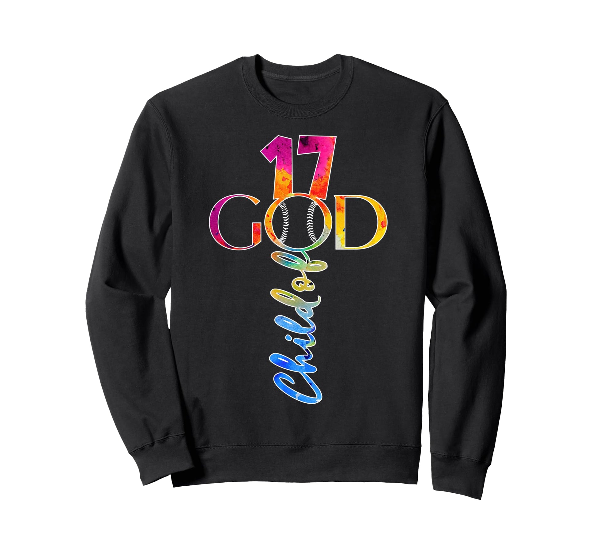 Jesus 17 Years Child God Baseball Sweatshirt - Fun Novelty Design Unisex - T-Shirt, Sweatshirt, Hoodie