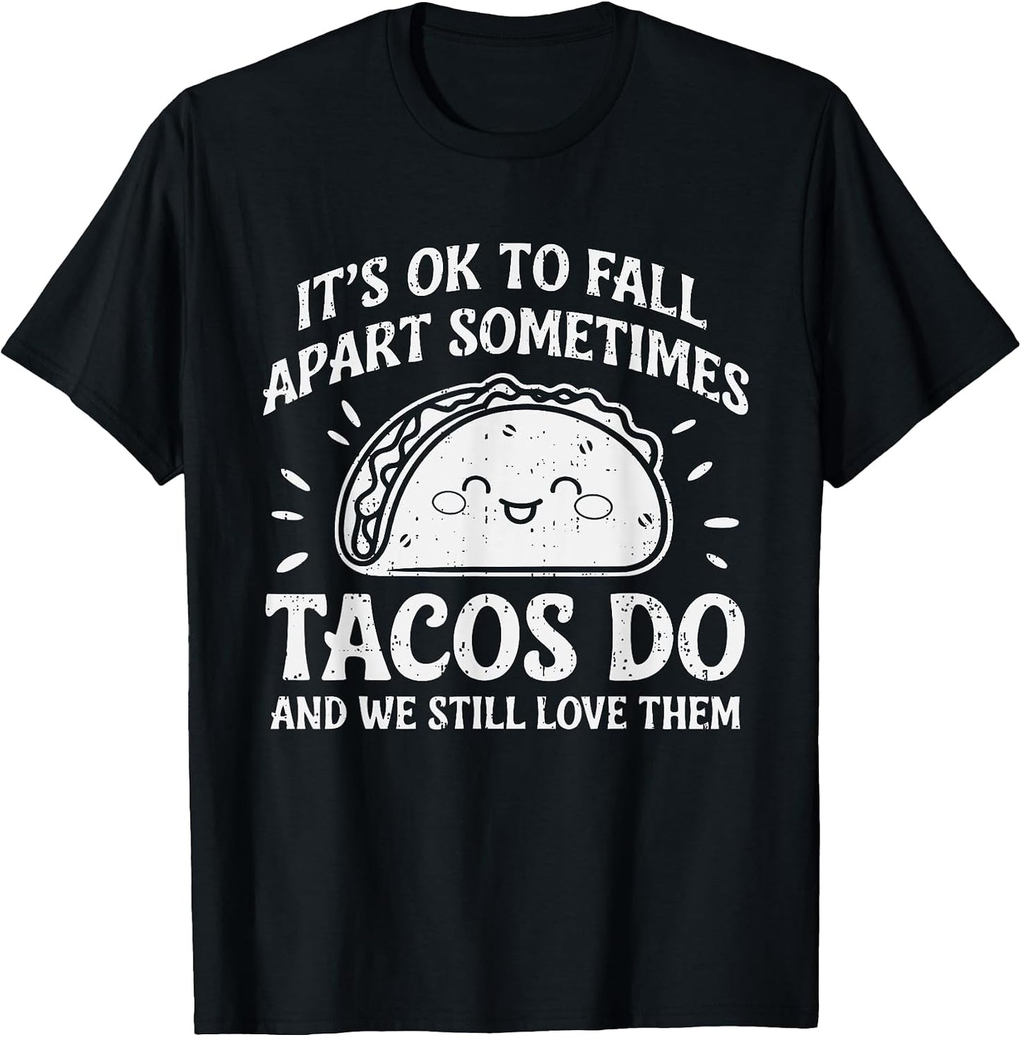Motivational Mental Health Ok To Fall Apart Taco - Adult & Kids T-Shirts, Sweatshirts & Hoodies apparel design preview 1