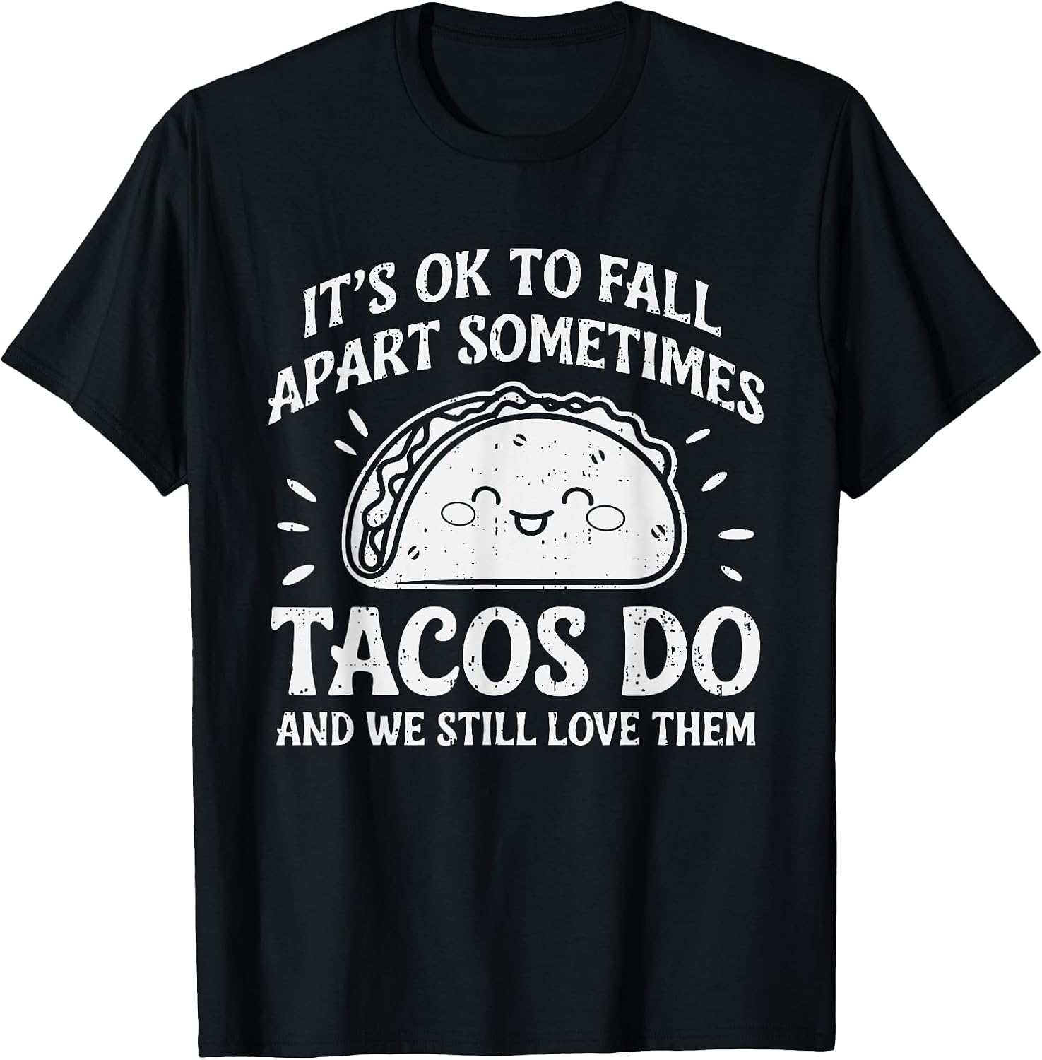 Motivational Mental Health Ok To Fall Apart Taco - Adult & Kids T-Shirts, Sweatshirts & Hoodies apparel design preview 1
