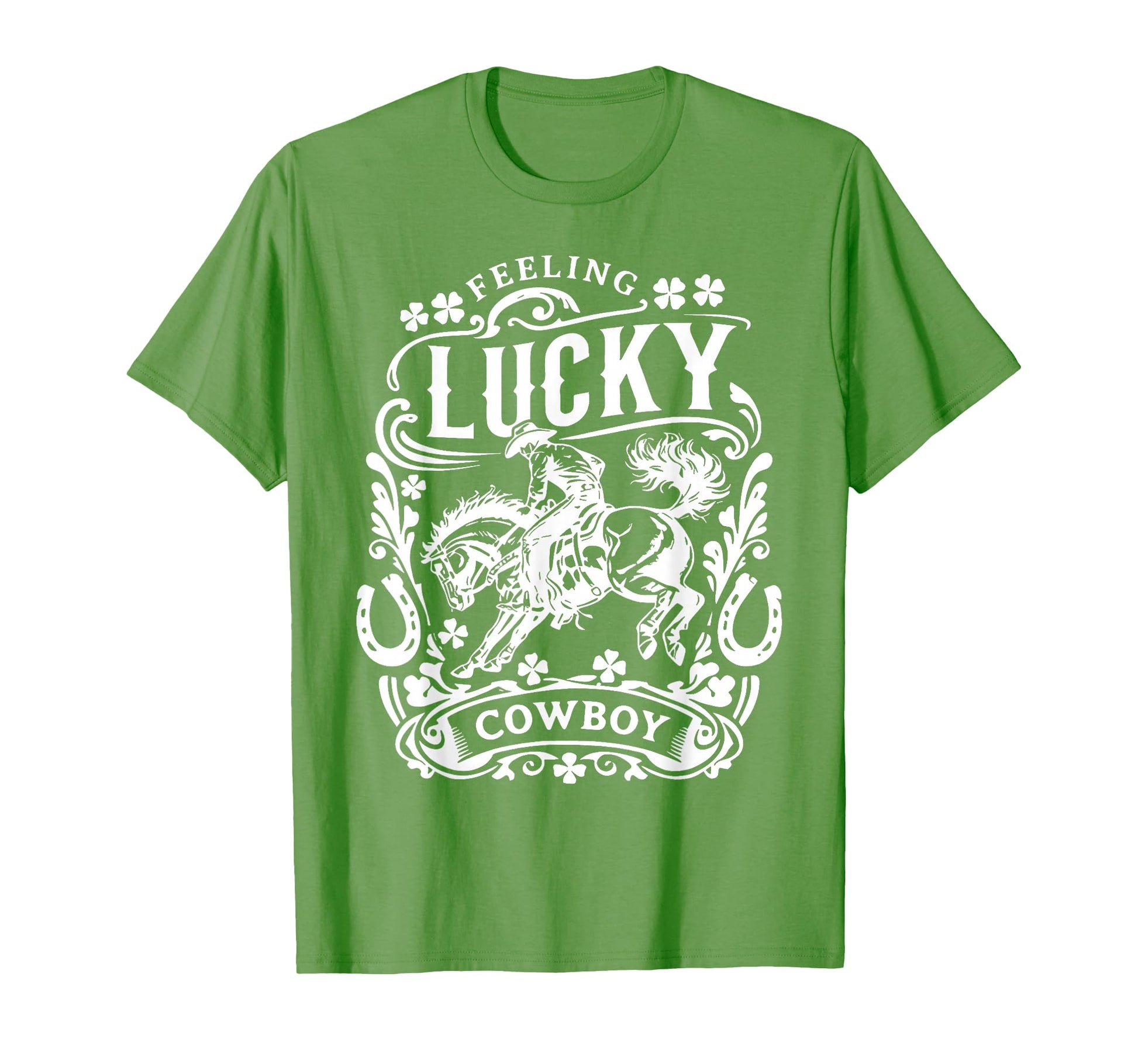 Feeling Lucky Western Cowboy St T-Shirt - Fun Novelty Design Men Women - T-Shirt, Sweatshirt, Hoodie
