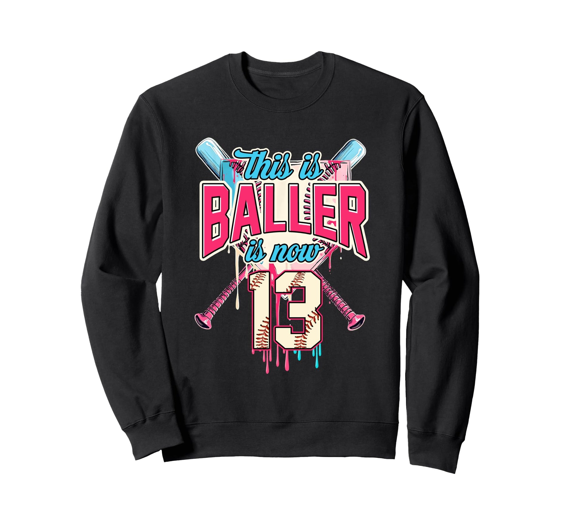 This Baller Is Now 13 Ice Cream Drip Sweatshirt - Trendy Graphic Men Women - T-Shirt, Sweatshirt, Hoodie