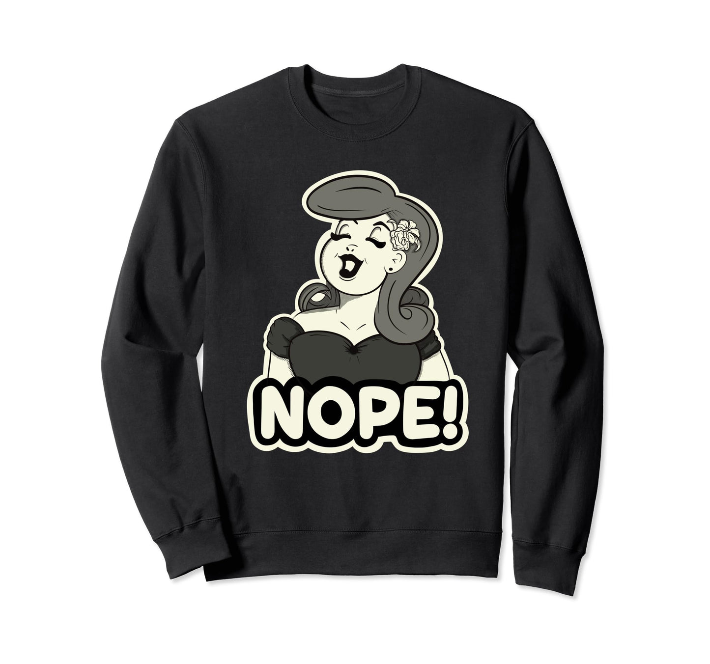 Nope Pinup Black And White Sweatshirt - Casual Everyday Wear for Adults - T-Shirt, Sweatshirt, Hoodie