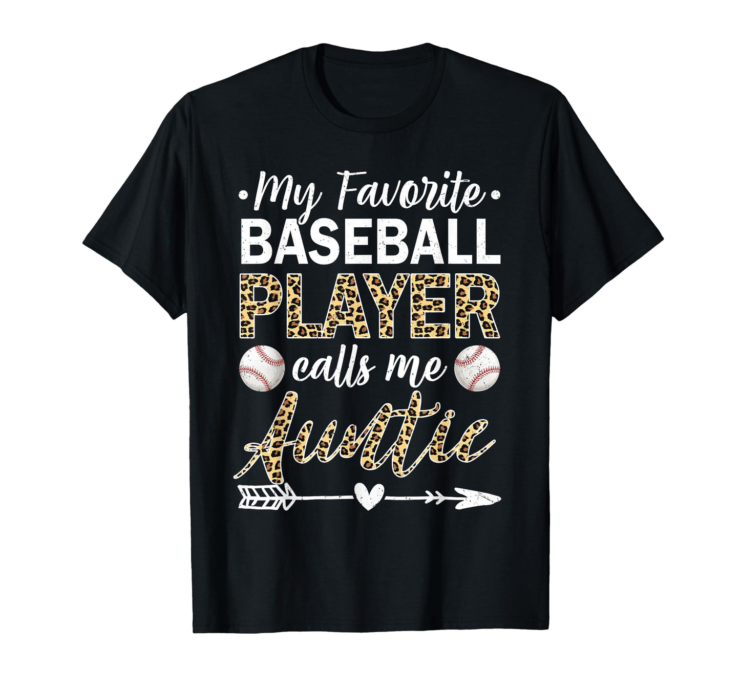 My Favorite Baseball Player Calls Me Auntie T-Shirt - Graphic Print Unisex - T-Shirt, Sweatshirt, Hoodie