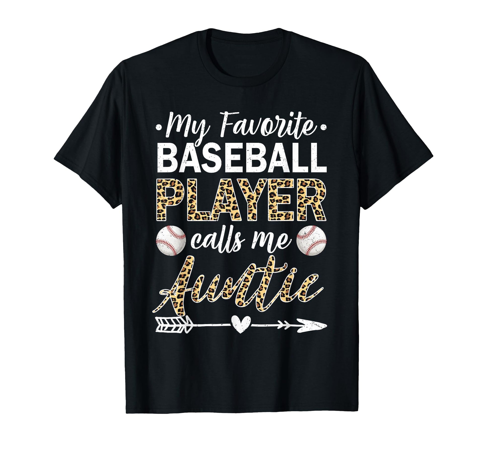 My Favorite Baseball Player Calls Me Auntie T-Shirt - Graphic Print Unisex - T-Shirt, Sweatshirt, Hoodie