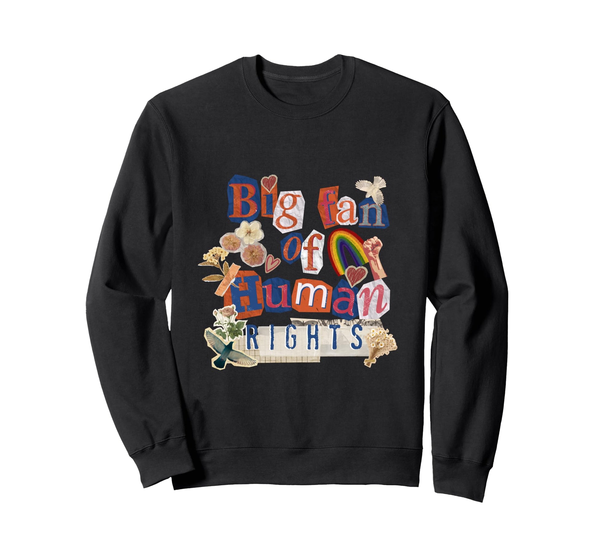 Colorful Human Rights Activism Sweatshirt - Streetwear Style Men Women - T-Shirt, Sweatshirt, Hoodie