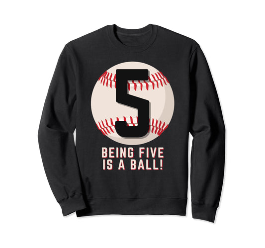 5Th Birthday Baseball Being 5 Years Sweatshirt - Novelty Apparel Men Women - T-Shirt, Sweatshirt, Hoodie