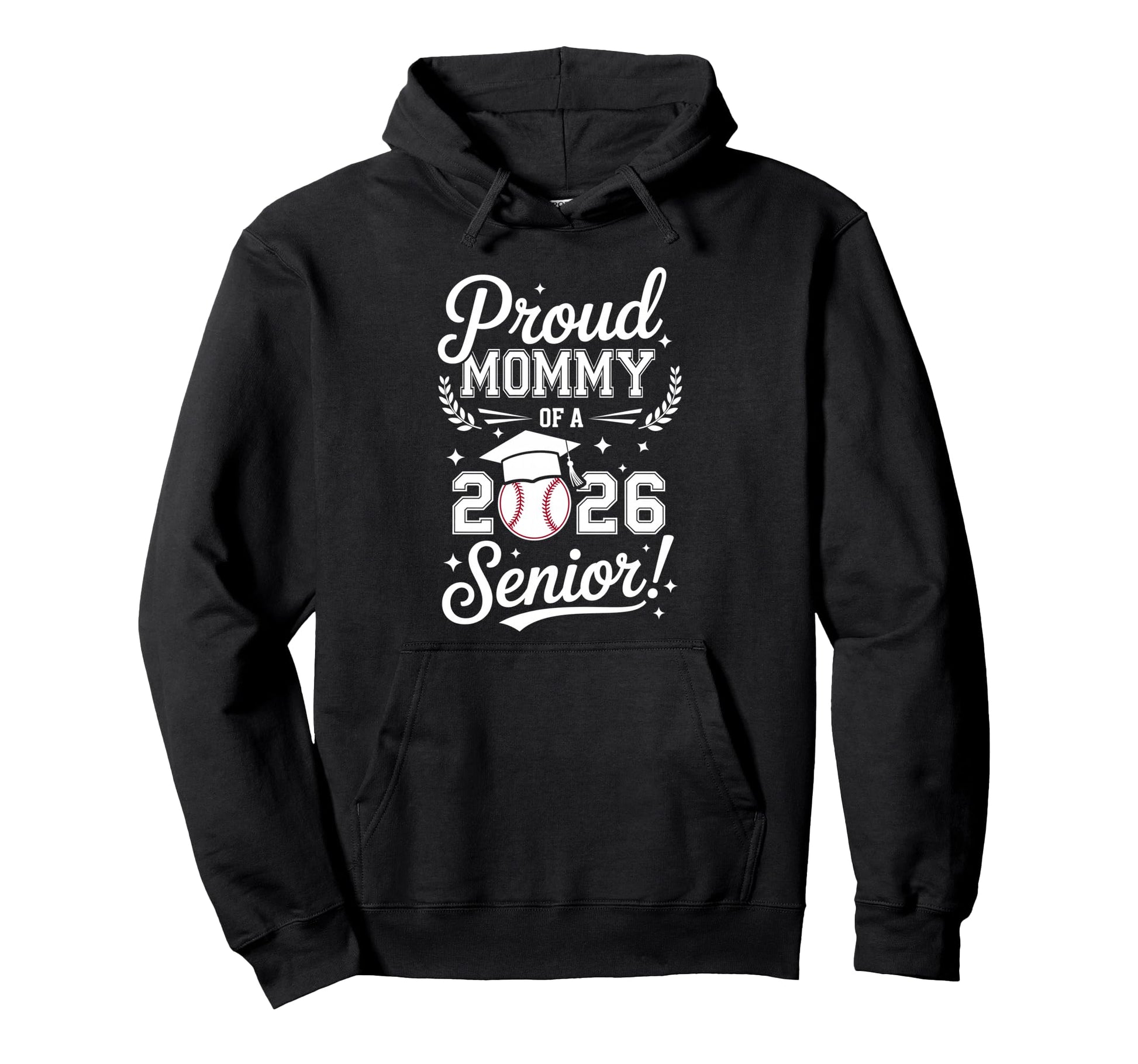 Proud Mommy 2026 Senior Baseball Hoodie - Unique Graphic for Adults - T-Shirt, Sweatshirt, Hoodie