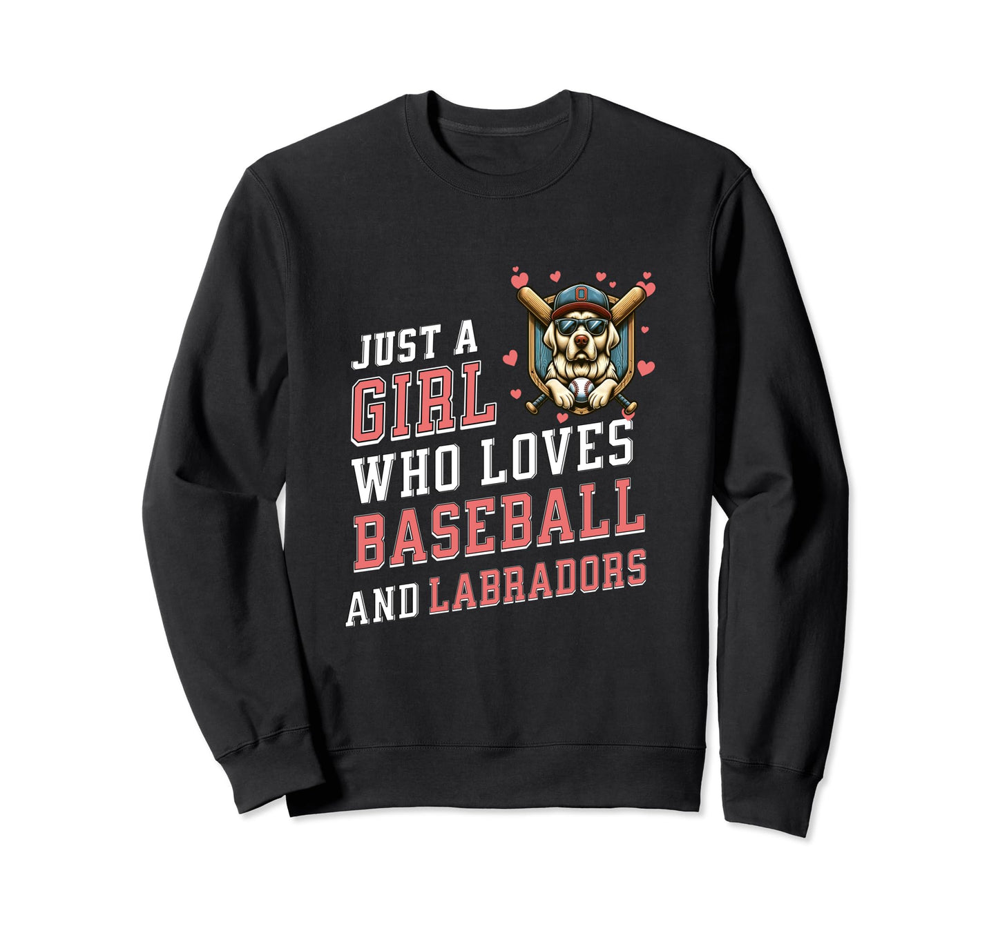 Loves Baseball And Labradors Sweatshirt - Custom Art Print Unisex - T-Shirt, Sweatshirt, Hoodie