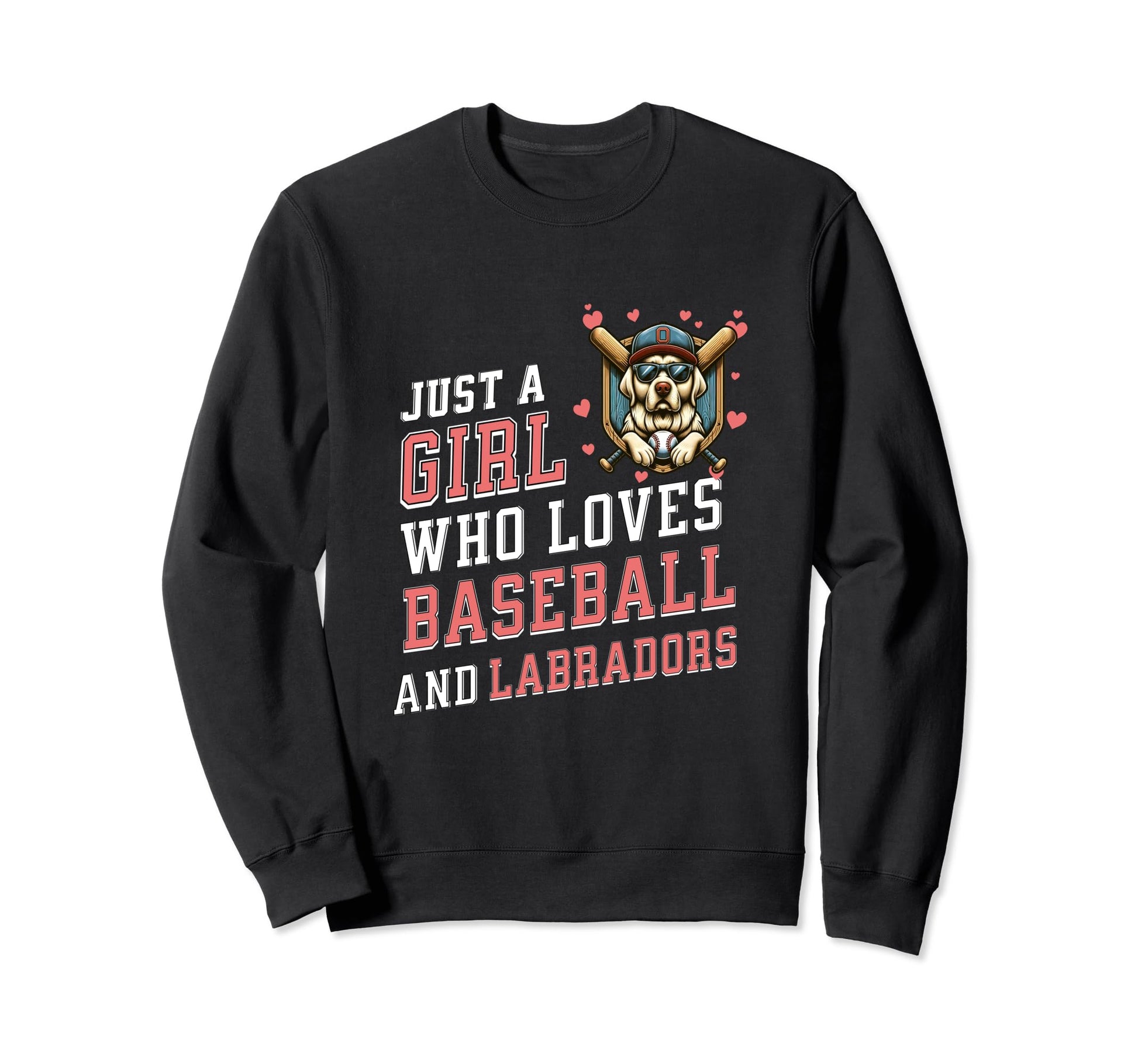 Loves Baseball And Labradors Sweatshirt - Custom Art Print Unisex - T-Shirt, Sweatshirt, Hoodie