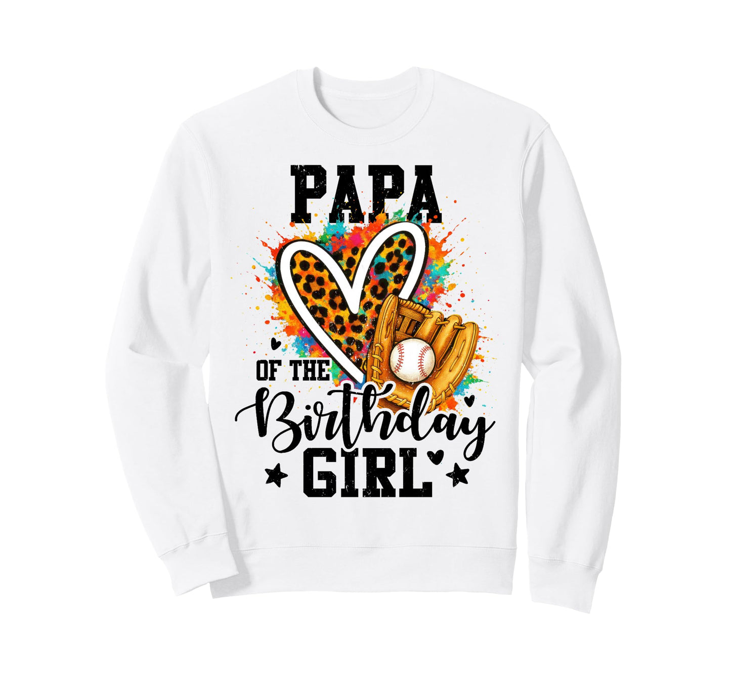 Papa Birthday Baseball Colorful Sweatshirt - Aesthetic Graphic for Adults - T-Shirt, Sweatshirt, Hoodie