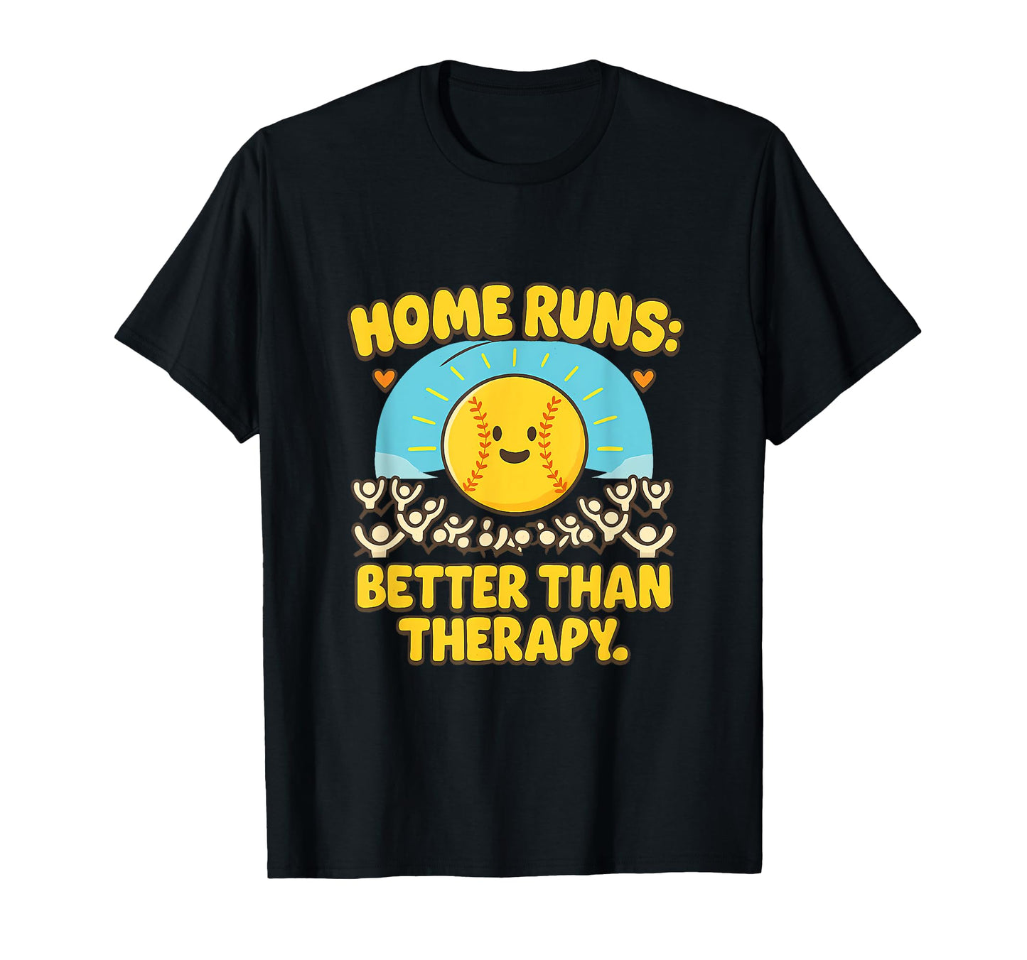 Home Runs Better Than Therapy T-Shirt - Aesthetic Graphic for Adults - T-Shirt, Sweatshirt, Hoodie