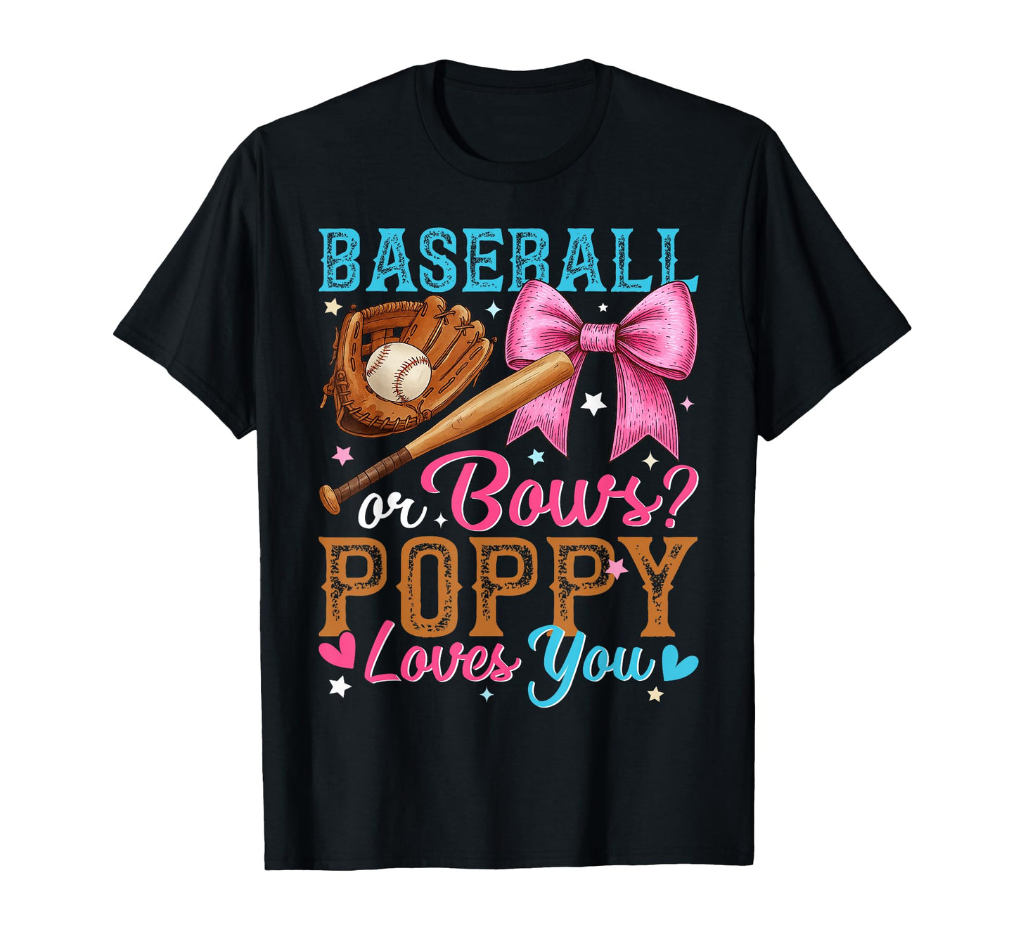 Baseball Or Bows Poppy Loves You T-Shirt - Trendy Graphic for Adults - T-Shirt, Sweatshirt, Hoodie