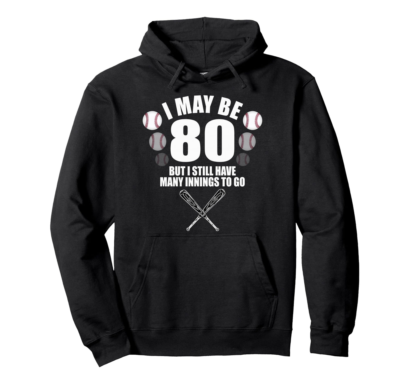Funny 80Th Birthday Baseball Fan 80 Hoodie - Custom Art Print for Adults - T-Shirt, Sweatshirt, Hoodie