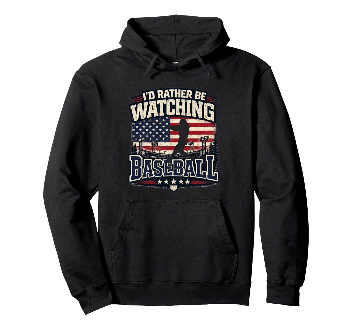 Id Rather Be Watching Baseball American Hoodie - Novelty Apparel Men Women - T-Shirt, Sweatshirt, Hoodie