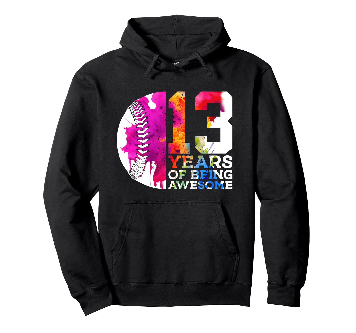 13 Years Being Awesome Baseball 13Th Hoodie - Fun Novelty Design Men Women - T-Shirt, Sweatshirt, Hoodie