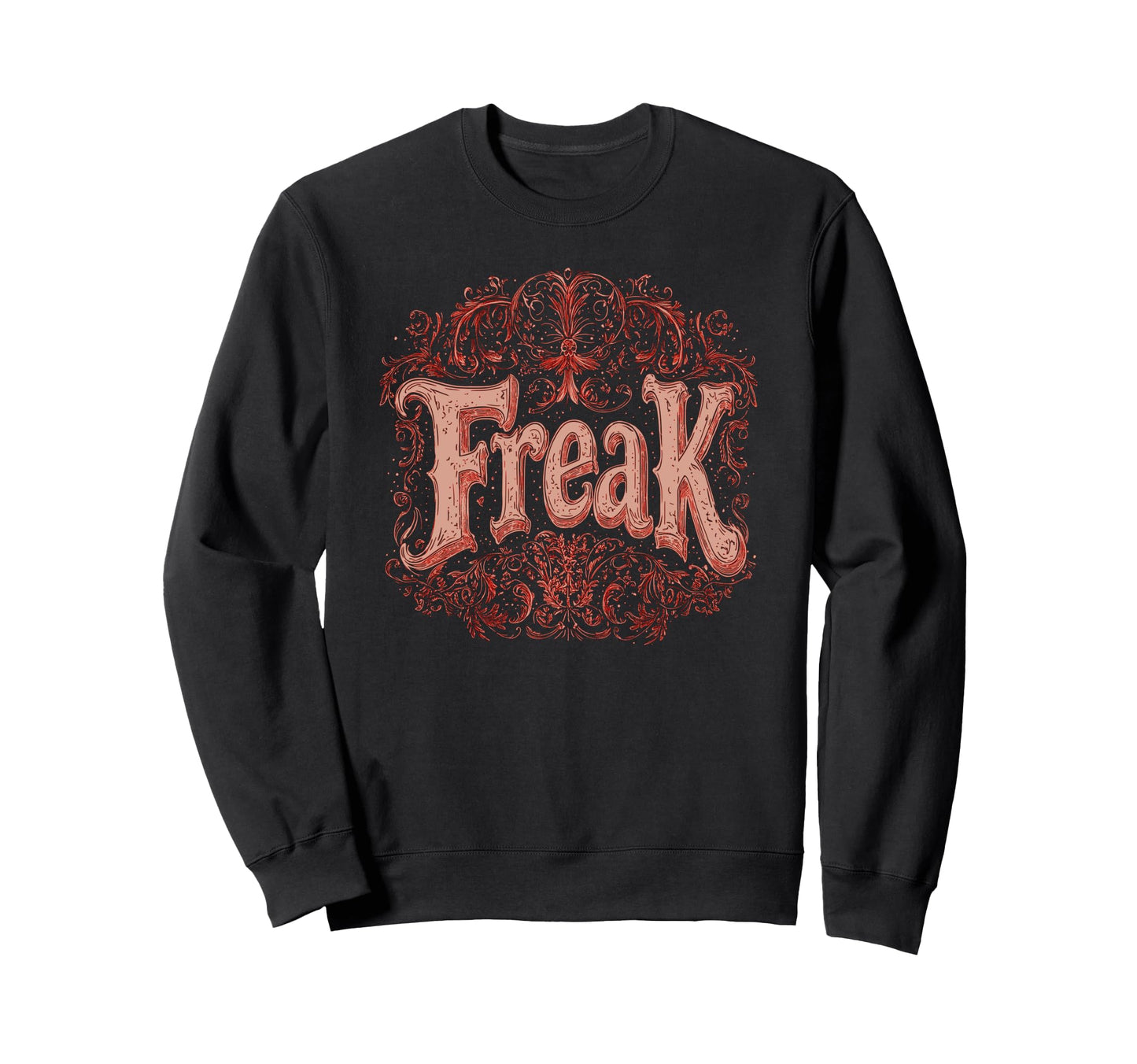 Freak Gothic Alt Grunge Hip Hop Y2K Emo Sweatshirt - Trendy Graphic Unisex - T-Shirt, Sweatshirt, Hoodie