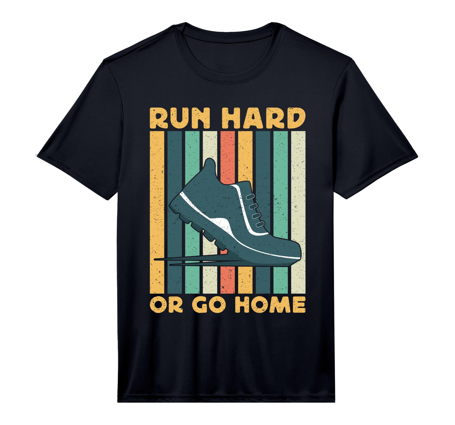 Running Run Hard Or Go Home Marathon T-Shirt - Novelty Apparel Unisex - T-Shirt, Sweatshirt, Hoodie