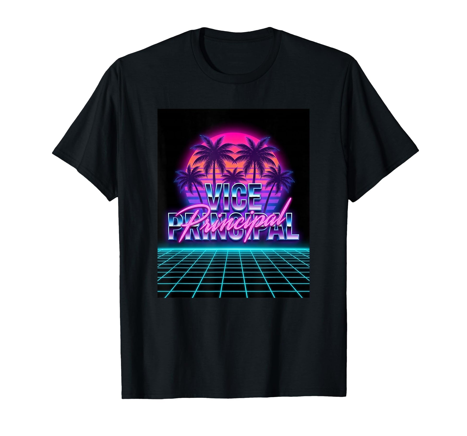 Vice Principal 80S Synthwave Miami T-Shirt - Streetwear Style Unisex - T-Shirt, Sweatshirt, Hoodie