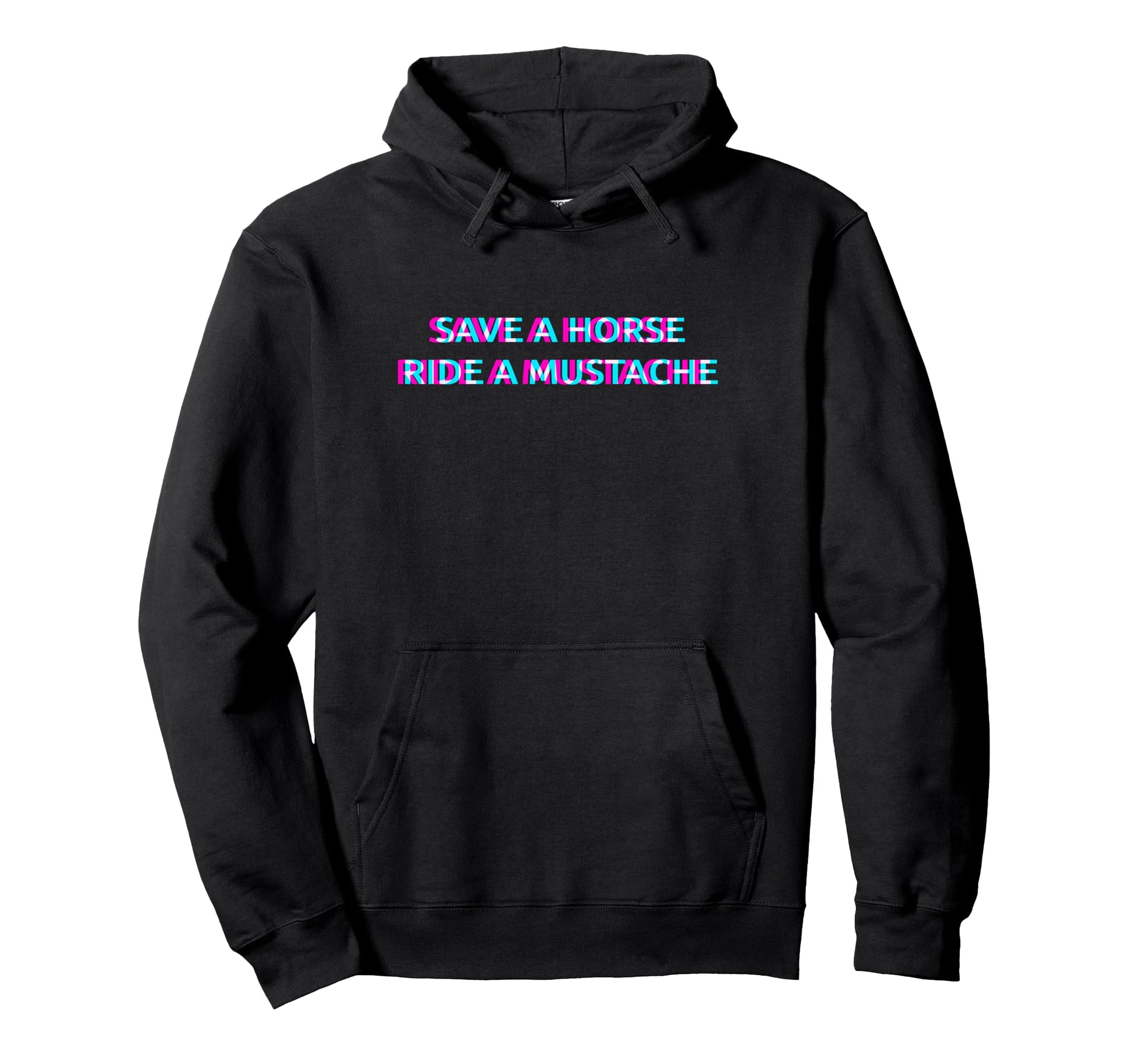 Save Horse Ride Mustache Aesthetic Dirty Hoodie - Trendy Graphic Unisex - T-Shirt, Sweatshirt, Hoodie