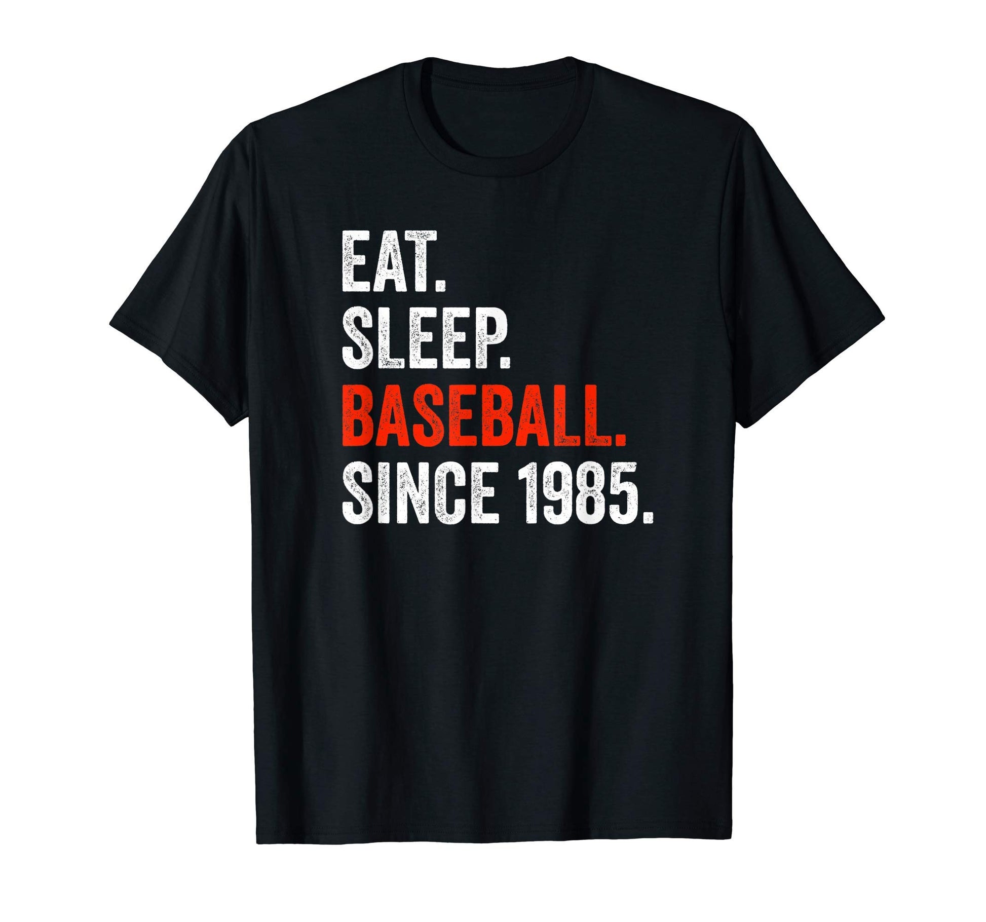 36Th Birthday Baseball Shirts Eat T-Shirt - Novelty Apparel for Adults - T-Shirt, Sweatshirt, Hoodie
