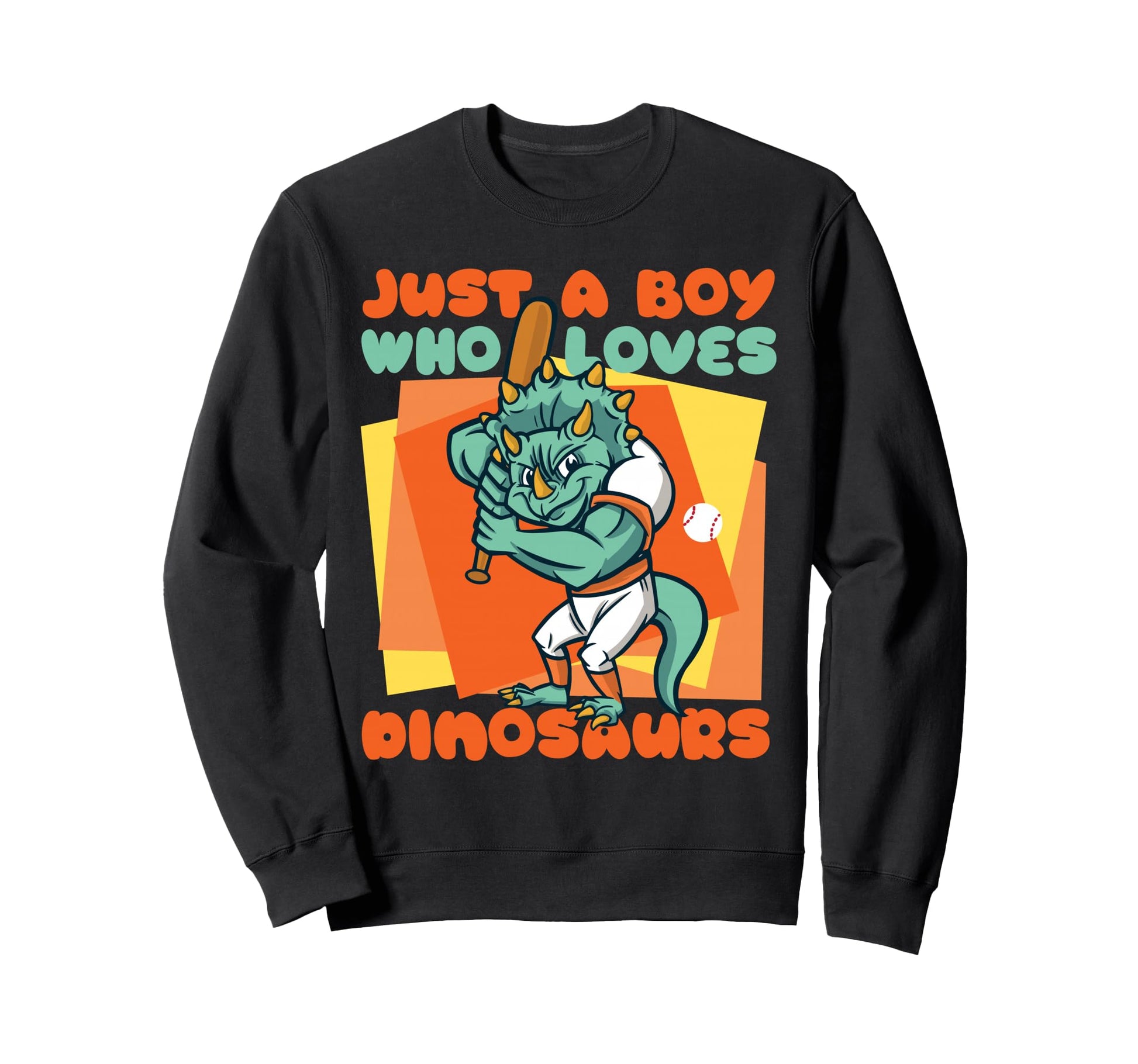 Just Who Loves Dinosaurs Baseball Sweatshirt - Casual Everyday Wear Unisex - T-Shirt, Sweatshirt, Hoodie