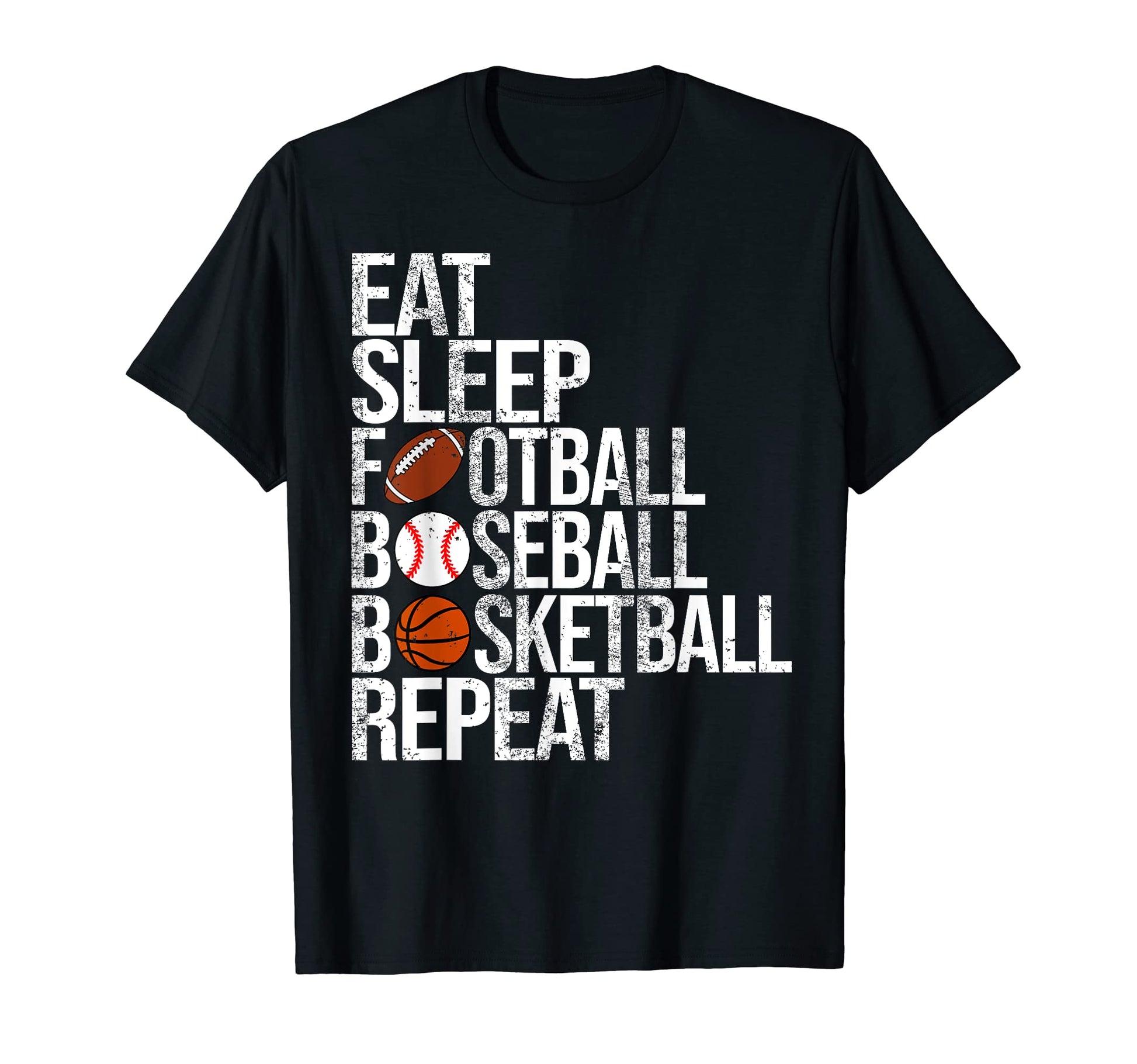 Eat Sleep Football Baseball Basketball T-Shirt - Graphic Print Men Women - T-Shirt, Sweatshirt, Hoodie