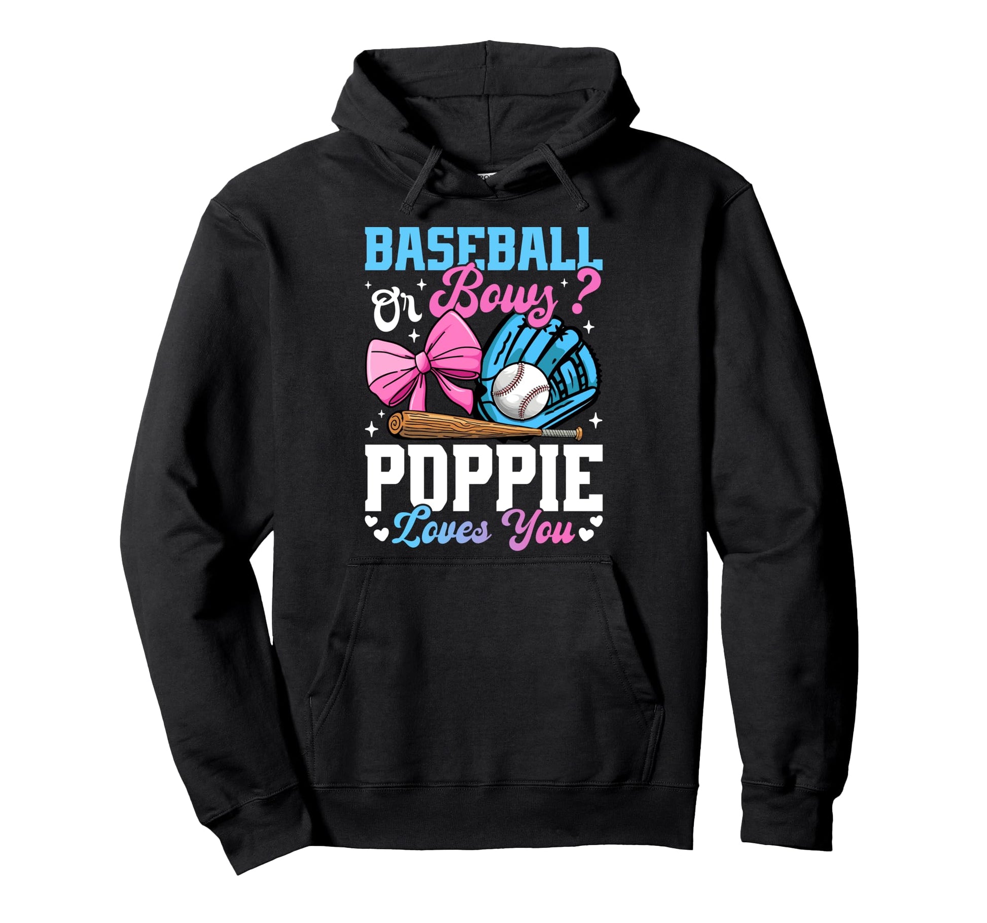 Baseball Or Bows Poppie Loves You Funny Hoodie - Minimalist Print Unisex - T-Shirt, Sweatshirt, Hoodie