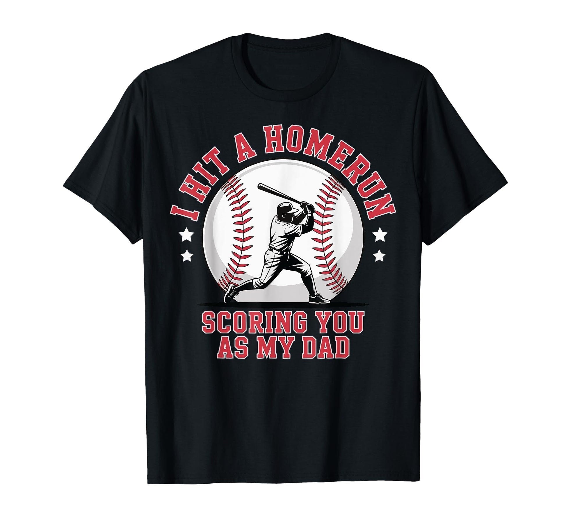 I Hit Homerun Scoring You As My Dad T-Shirt - Minimalist Print Men Women - T-Shirt, Sweatshirt, Hoodie