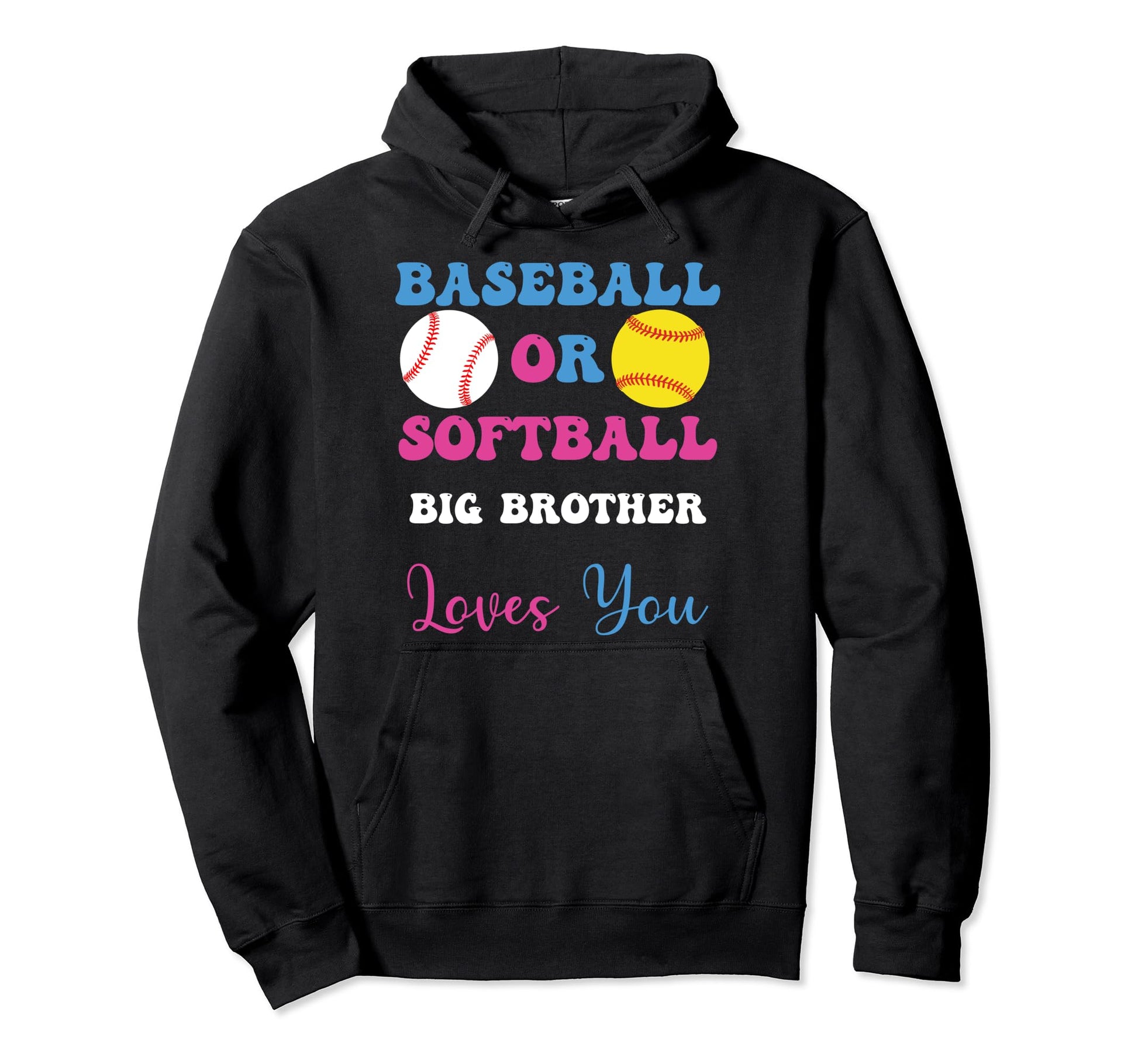 Baseball Or Softball Brother Loves Hoodie - Streetwear Style for Adults - T-Shirt, Sweatshirt, Hoodie