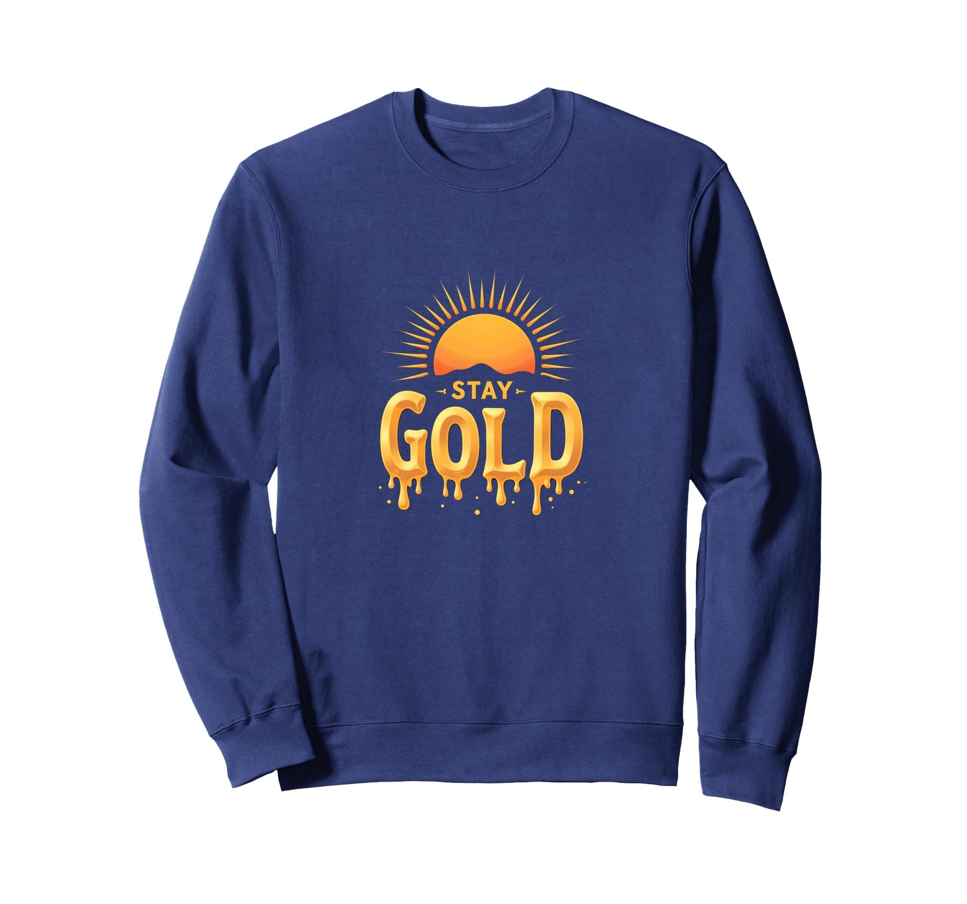 Stay Gold Sunset Inspirational Sweatshirt - Aesthetic Graphic Unisex - T-Shirt, Sweatshirt, Hoodie