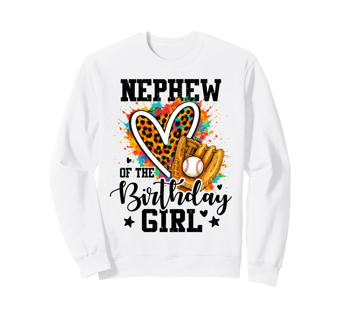 Nephew Birthday Baseball Colorful Sweatshirt - Novelty Apparel Men Women - T-Shirt, Sweatshirt, Hoodie