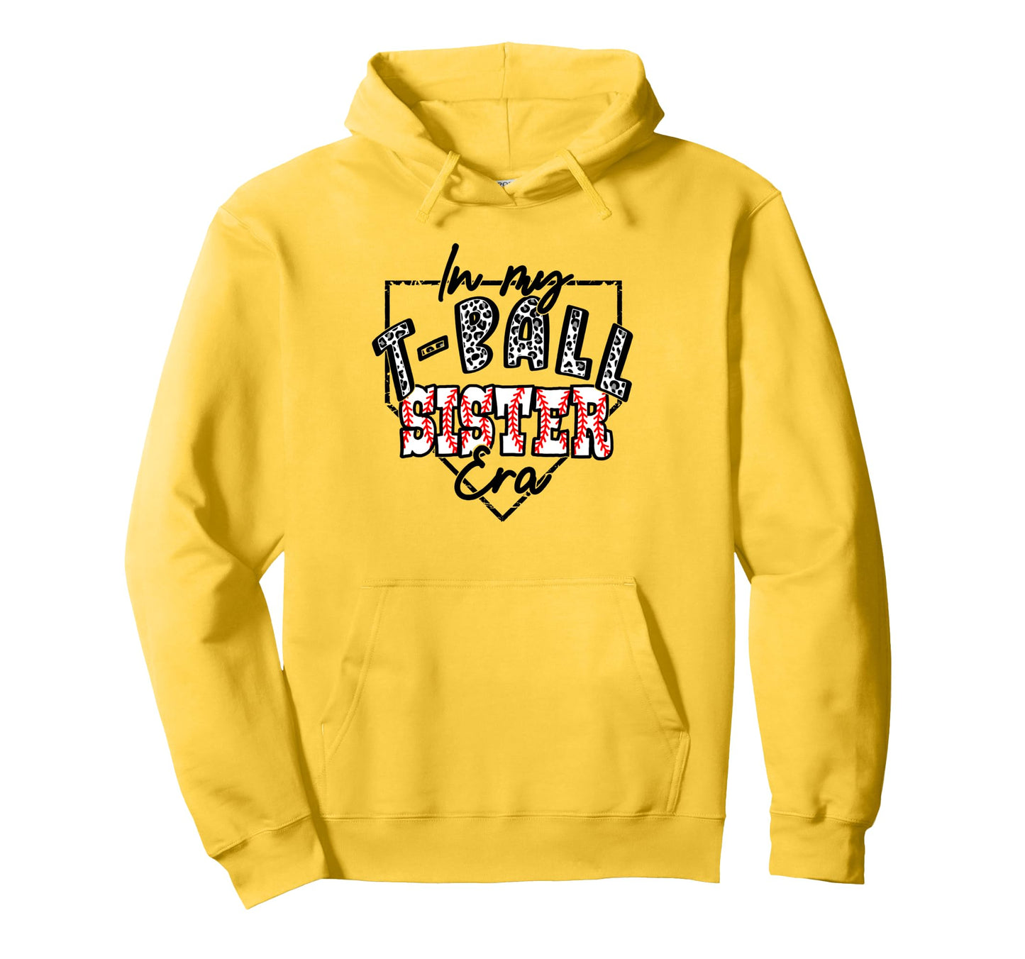 My T Ball Sister Era Teeball Ball Hoodie - Fun Novelty Design for Adults - T-Shirt, Sweatshirt, Hoodie